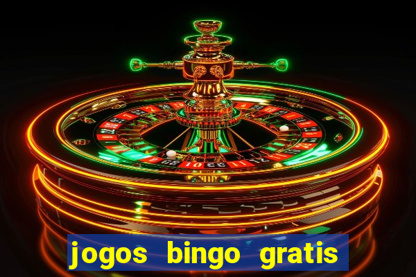 jogos bingo gratis 4 cartelas